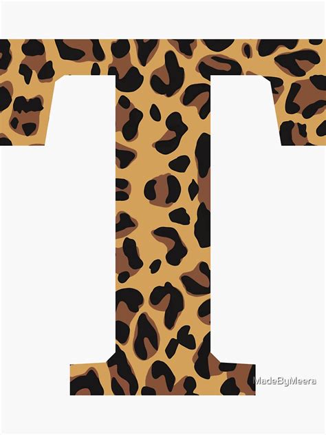 Leopard Print Letter T Sticker For Sale By Madebymeera Redbubble