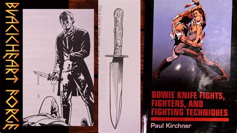 Bowie Knife Fights Fighters And Fighting Techniques By Paul Kirchner Book Overview Youtube