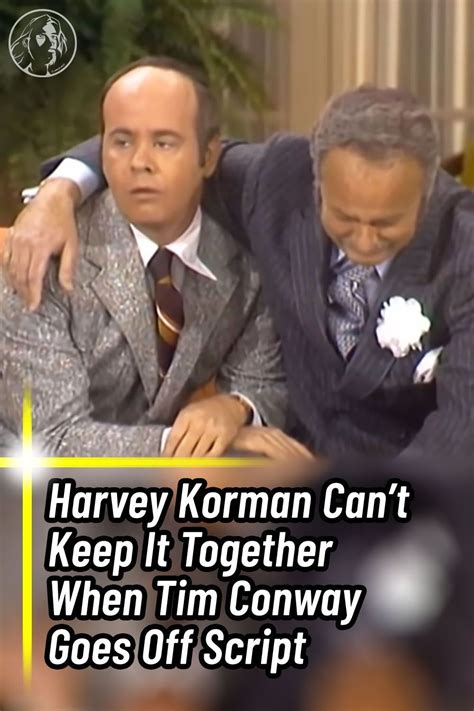 Harvey Korman Cant Keep It Together When Tim Conway Goes Off Script In