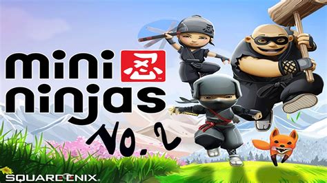 Mini Ninjas 2 The Secret Scroll Youtube