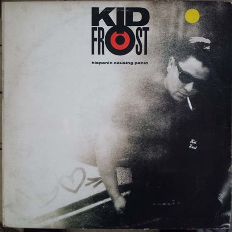 Kid Frost Hispanic Causing Panic 1990 Vinyl Discogs