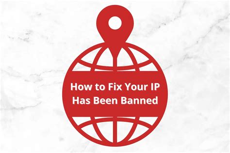 How To Fix Your Ip Has Been Banned In 2024