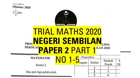 Kertas Percubaan SPM Matematik 2020 Negeri Sembilan Kertas 2 No1No5