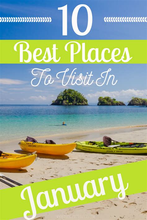 10 Best Places To Visit In January Worldwide Cool Places To Visit