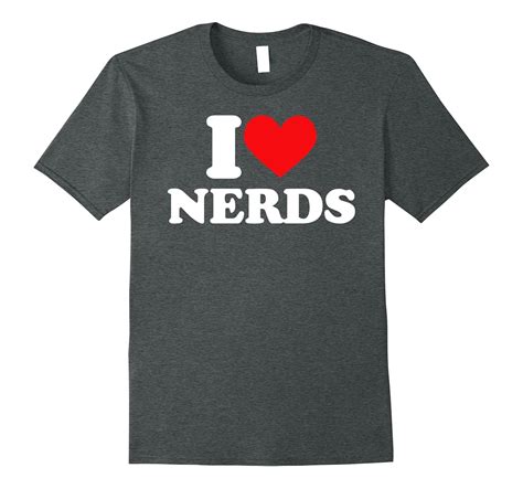 I Love Nerds Tshirt I Heart Nerds T Shirt T Shirt Managatee