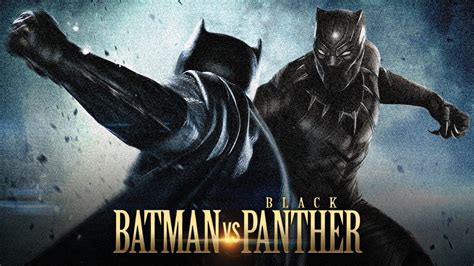 Batman Vs Black Panther Trailer Justice League Style Youtube