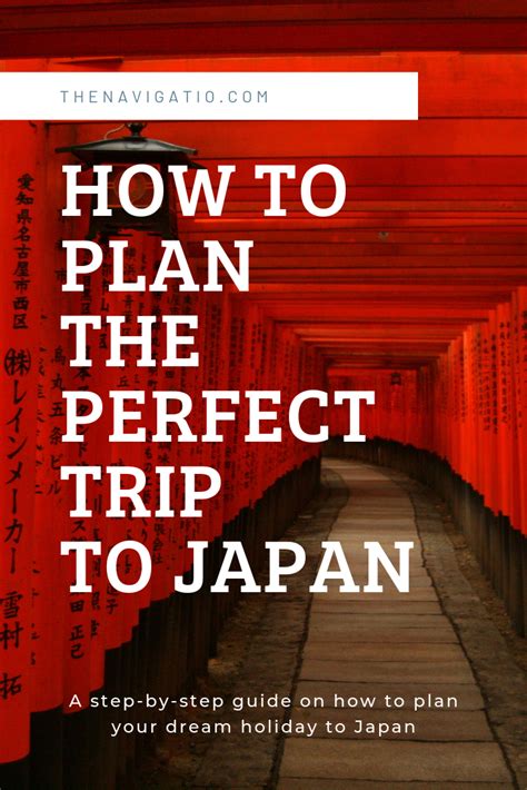 Planning A Trip To Japan Five Easy Steps The Navigatio Japan
