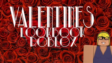 Valentines Roblox Lookbook Youtube