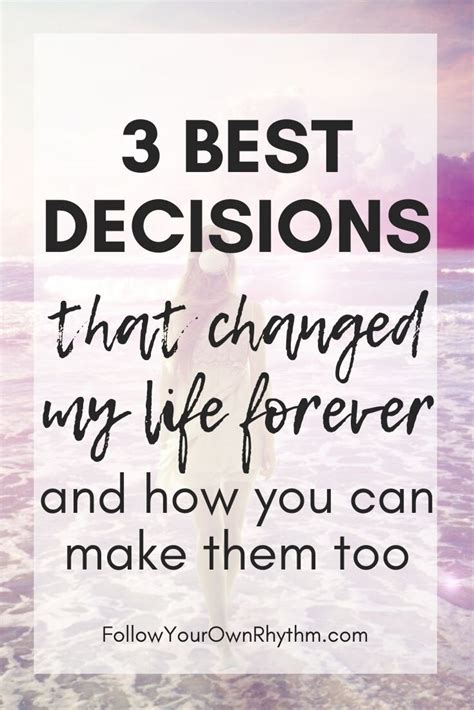 3 Best Decisions Of My Life And How You Can Make Them Too — Follow