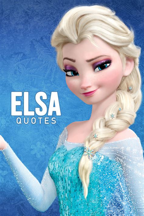 10 Best Elsa Of Arendelle Quotes Scattered Quotes Elsa Elsa