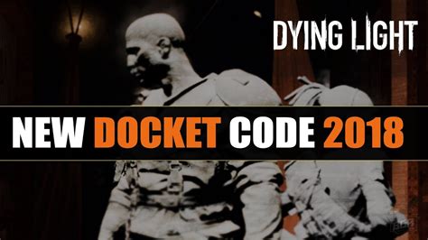 Dying Light New Docket Code - Legendary Gold Weapon | 2018 [EXPIRED
