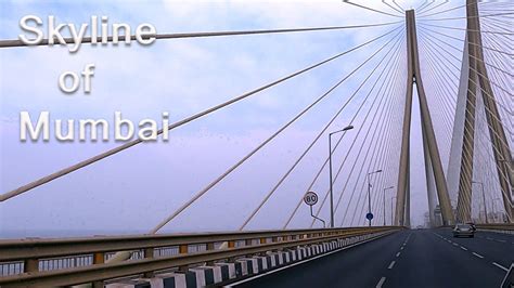 The Longest Bridge Of Mumbai Bandraworli Sea Link Youtube
