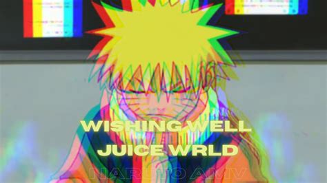 Wishing Well Juice Wrld Naruto Amv Youtube