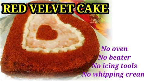 If you don't have access to an oven or don't want to turn your oven on during hot weather, you can still enjoy homemade cake by utilizing an alternative cooking method. RED VELVET CAKE/without oven,no beater,no icing tools/home made whipping cream/malayalam - YouTube