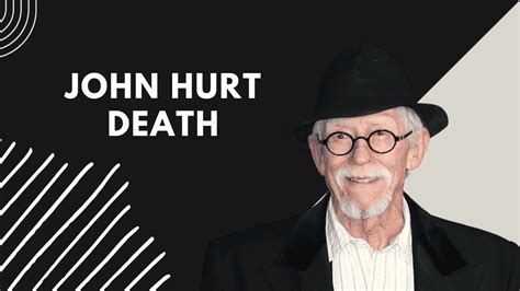 John Hurt Death Is John Died At An Age Of 77 Years Trending News Buzz