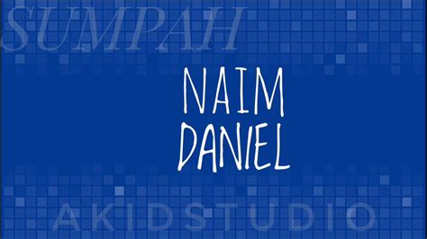 Felicitaciones ya puede descargar naim daniel sumpah lirik en mp3 totalmente gratis. Naim Daniel - Sumpah (Lirik) - YouTube