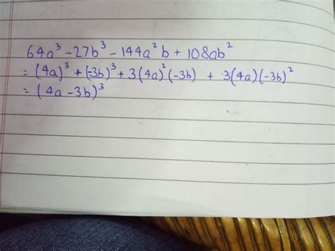 factorize : 64a^3 -27b^3 -144a^2b+108ab^2 - Brainly.in