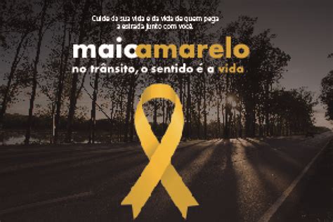 Maio Amarelo Uma Campanha Constante