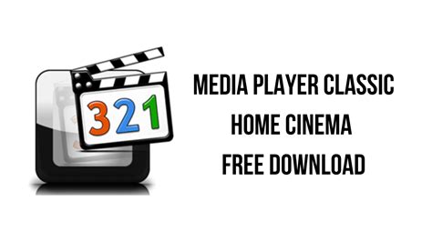Media Player Classic Home Cinema Free Download My Software Free