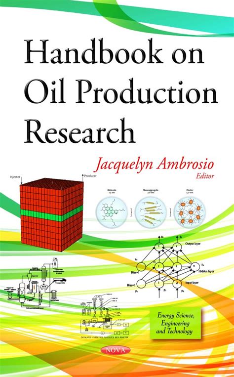 Handbook On Oil Production Research Nova Science Publishers
