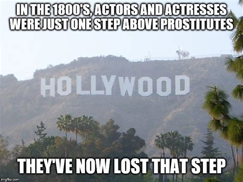 Hollywood Sign Memes Imgflip
