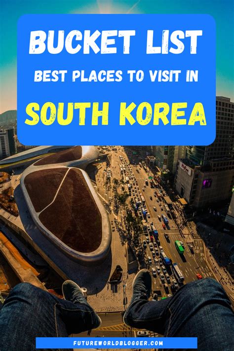 Best Places To Visit In South Korea Travel To South Korea What To