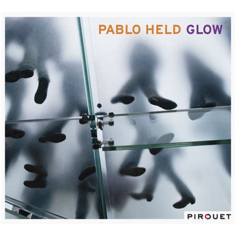 Glow Pablo Held