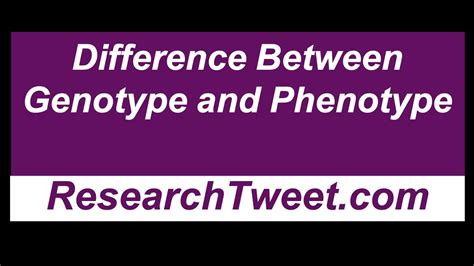 Difference Between Genotype And Phenotype Youtube
