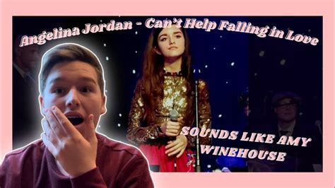 Angelina Jordan Cant Help Falling In Love First Time Reaction Youtube