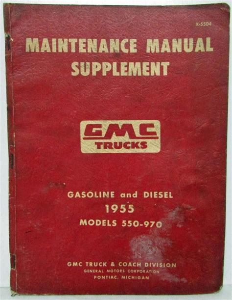 1955 Gmc Trucks Gas And Diesel Model 550 970 Service Maintenance Manual
