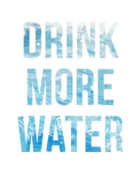 Inspirational Quotes For Drinking Water Quotesgram