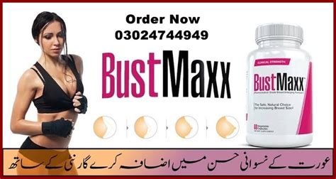 bustmaxx pills in pakistan order now 03024744949