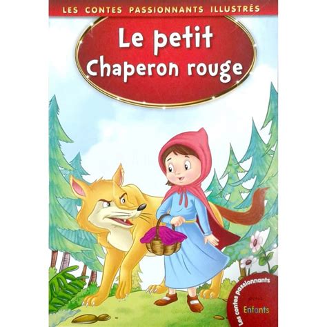 Livre Badr Kids Les Contes Passionnants Pour Enfants Le Petit Chaperon