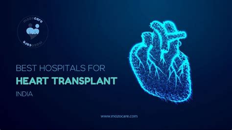 Cost Of Heart Transplant In India Cardiology Mozocare