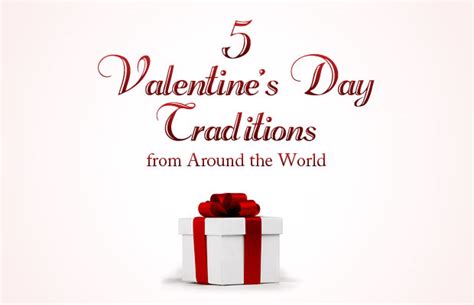 Five Unique Valentines Day Traditions From Around The World Bradford