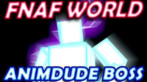 Scott Cawthon Boss Fight Fnaf World Hard Mode Youtube