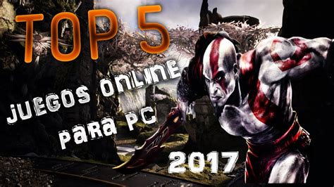 Top 5 Juegos Online Gratis Para Pc 2017 Medios And Altos Requisitos