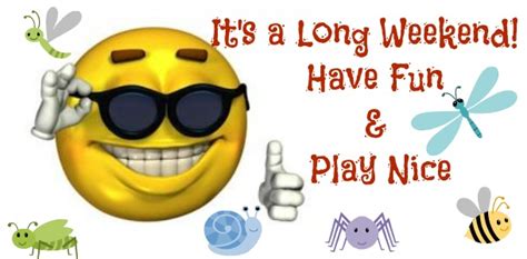Let the long weekend begin! Long Weekend Funny Quotes. QuotesGram