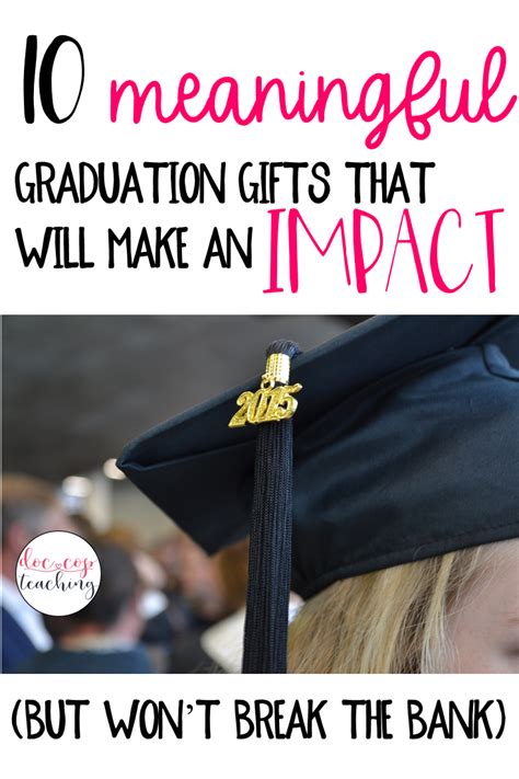 Graduation gift ideas for students from teachers to give. Check out this post for ten meaningful graduation gifts ...