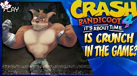 could crunch be in crash bandicoot 4 youtube
