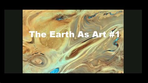 The Earth As Art 1 Travels With Phil Youtube
