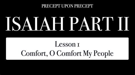 Isaiah Part 2 Lesson 1 Comfort O Comfort My People Youtube
