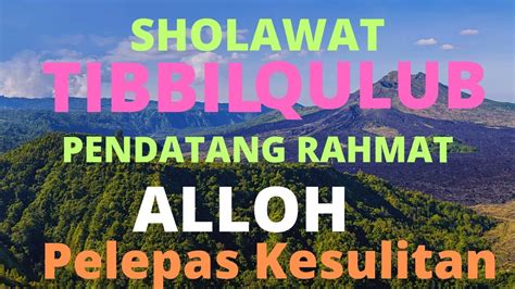 Sholawat Tibbil Qulub Youtube