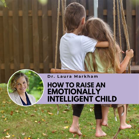 How To Raise An Emotionally Intelligent Child Institute Of Child