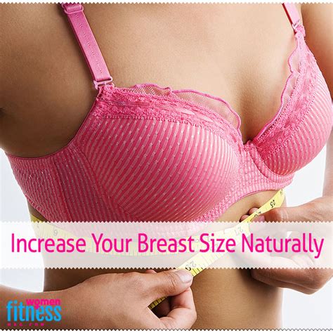 Increase Your Breast Size Naturally Women Fitness Magazine