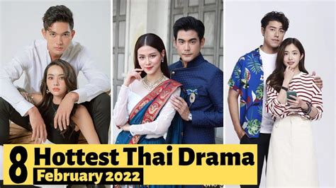 8 hottest thai drama to watch in february 2022 thai lakorn 2022 youtube