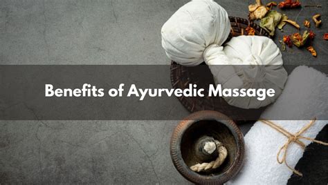 Benefits Of Ayurvedic Massage