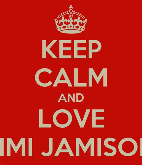 Keep Calm And Love Jimi Jamison Poster Emily Keep Calm O Matic
