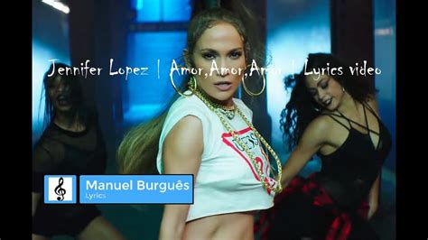 Jennifer Lopez Amoramoramor Ft Wisin Lyrics Video Youtube