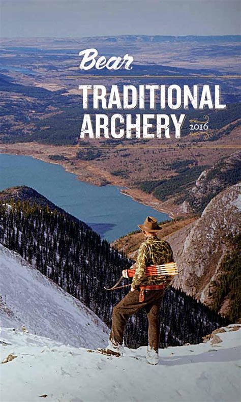2016 Bear Traditional Catalog Bear Archery Traditional Archery